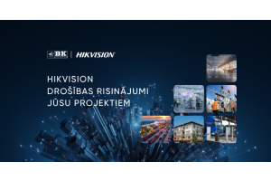 Hikvision drošības risinājumi projektiem